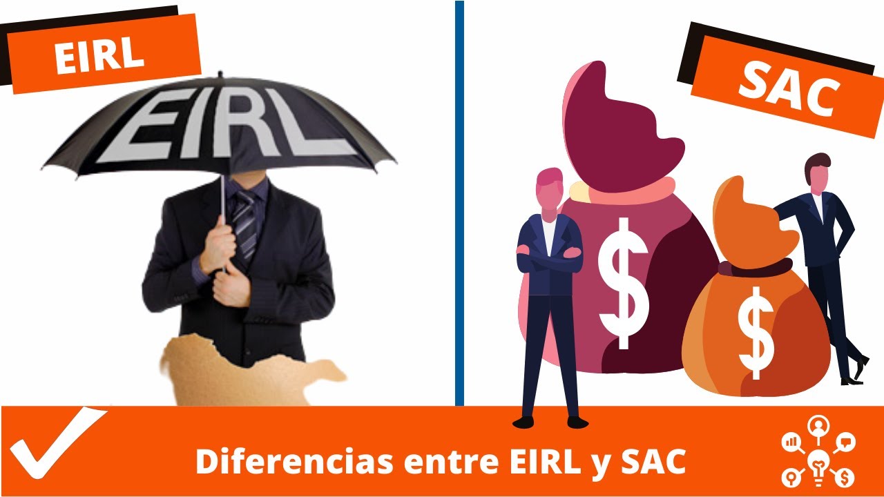 EIRL vs. SAC: ¿Cuál es la Mejor Opción para tu Negocio en Perú?